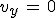 v_y\,=\,0