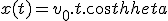 x(t)=v_0.t.cos\theta