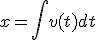 x = \int v(t) dt