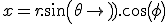 x = r.sin(\theta).cos(\phi)