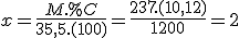 x=\frac{M.%C}{35,5.(100)}=\fra{237.(10,12)}{1200}=2