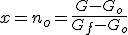 x=n_o=\frac{G-G_o}{G_f-G_o}