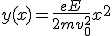 y(x) = \frac{eE}{2mv_{0}^2}x^2