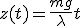 z(t) = \frac{mg}{\lambda}t