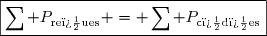 \boxed{\sum P_{\text{re�ues}} = \sum P_{\text{c�d�es}}}