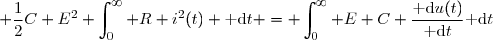 \displaystyle \dfrac{1}{2}C E^2+\int_{0}^{\infty} R i^2(t) \text{ d}t = \int_{0}^{\infty} E C \dfrac{\text{ d}u(t)}{\text{ d}t}\text{ d}t