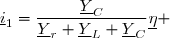 \underline{i}_1=\dfrac{\underline{Y}_C}{\underline{Y}_r+\underline{Y}_L+\underline{Y}_C}\underline{\eta} 