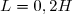 L=0,2H