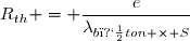 R_{th} = \dfrac{e}{\lambda_{b�ton} \times S}