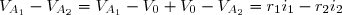 V_{A_1}-V_{A_2}=V_{A_1}-V_0+V_0-V_{A_2}=r_1i_1-r_2i_2