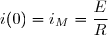i(0)=i_M=\dfrac{E}{R}