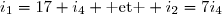 i_1=17 i_4 \text{ et } i_2=7i_4