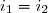 i_1=i_2