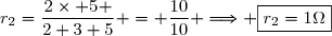 r_2=\dfrac{2\times 5 }{2+3+5} = \dfrac{10}{10} \Longrightarrow \boxed{r_2=1\Omega}