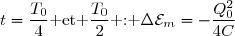 t=\dfrac{T_0}{4}\text{ et }\dfrac{T_0}{2}\text{ : }\Delta\mathcal{E}_m=-\dfrac{Q_0^2}{4C}
