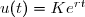 u(t)=Ke^{rt}
